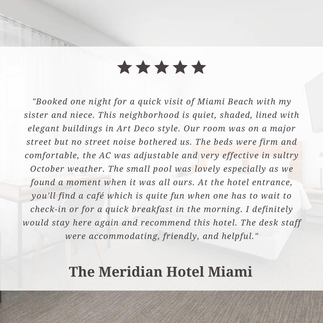 The Meridian Hotel Miami Beach - We wanted to share this recent review that left a smile on our face